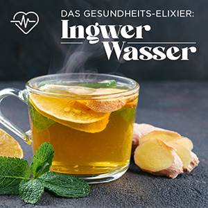 Das Gesundheits-Elixier: Heißes Ingwer-Wasser